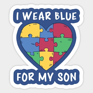 Autism Awareness, I Wear Blue For My Son Sticker